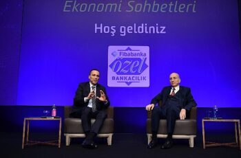 Fibabanka Özel Bankacılık ile Ekonomi Sohbetleri