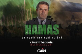 GAİN'in, Cüneyt Özdemir imzalı yeni belgeseli “Hamas: Ortadoğu'nun Yeni Aktörü" bugün yayına girdi