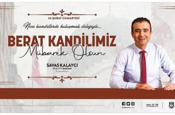 Karaman Belediye Başkanı Savaş Kalaycı, 24 Şubat Cumartesi günü idrak edeceğimiz Berat Kandili dolayısıyla bir kutlama mesajı yayınladı