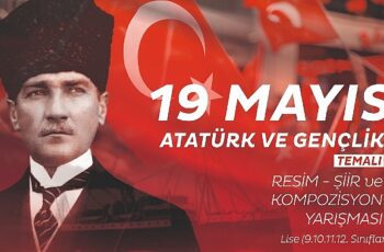 19 Mayıs Atatürk’ü Anma, Gençlik ve Spor Bayramı’ temalı ödüllü resim, şiir ve kompozisyon yarışması düzenleyecek