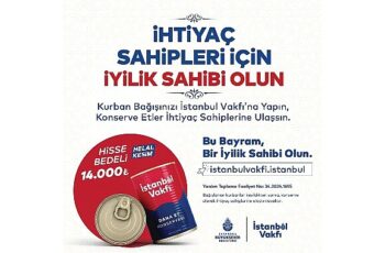 İstanbul Büyükşehir Belediyesi: İstanbul Vakfı’nın her yıl düzenlediği Kurban Bağışı Kampanyası Başladı