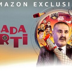 Şafak Sezer’in Kasada Parti Filmi Şimdi Yalnızca Prime Video’da Yayında