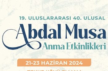 Abdal Musa Anma Etkinlikleri 21-23 Haziran’da gerçekleşecek