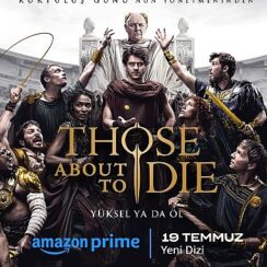 Prime Video, Those About To Die Dizisi İçin İlk Resmi Fragman ve Posteri Paylaştı