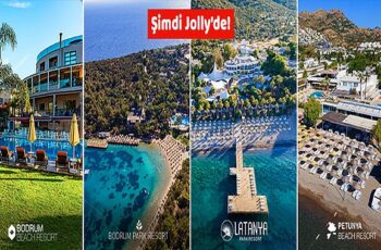 Bodrum Park Resort, Latanya Park Resort, Petunya Beach Resort ve Bodrum Beach Resort artık Jolly güvencesi ile