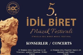 Büyükşehir İdil Biret Müzik Festivali 19 Temmuz’da Başlıyor