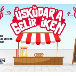 Üsküdar’a Gelir İken Etkinlikleri Başlıyor