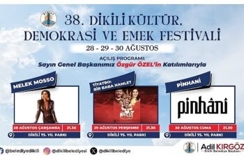 38. Dikili Kültür, Demokrasi ve Emek Festivali Başlıyor