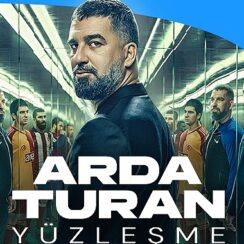 Arda Turan: Yüzleşme, Şimdi Prime Video’da Yayında