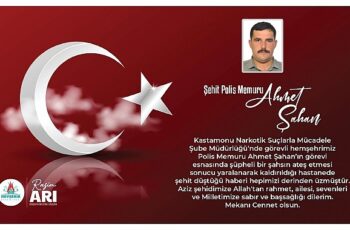 Başkan Arı’dan Şehit Polis Memuru Ahmet Şahan İçin Taziye Mesajı