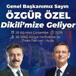 Dikili Festivali Özgür Özel’in açılışıyla başlıyor