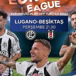 Lugano – Beşiktaş Maçı Canlı Yayınla Sadece S Sport Plus’ta:Kaçırmayın!