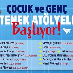 Çocuk ve Genç Yetenek Atölyeleri başlıyor