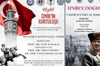 EÜ’de  “İşgalden Kurtuluşa İzmir Konferansı ve İzmir’e Doğru Sergisi” düzenlenecek