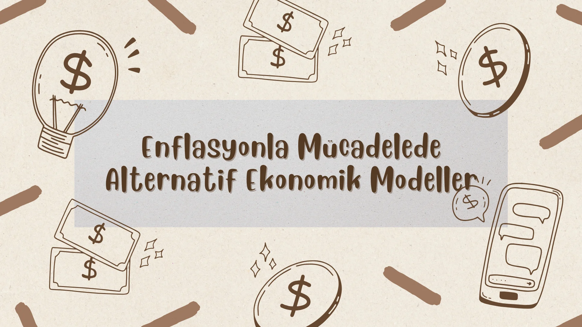 Enflasyonla Mücadelede Alternatif Ekonomik Modeller