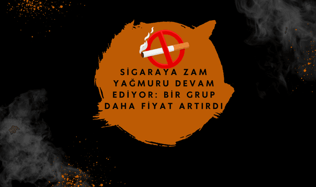 Sigaraya Zam Yağmuru Devam Ediyor: Bir Grup Daha Fiyat Artırdı