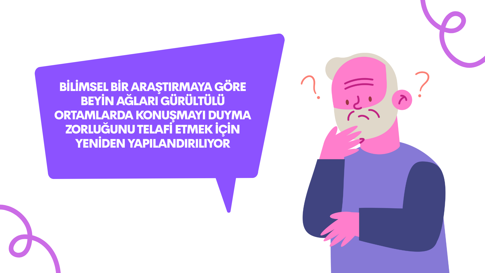 Bilimsel Bir Araştırmaya Göre Beyin Ağları Gürültülü Ortamlarda Konuşmayı Duyma Zorluğunu Telafi Etmek İçin Yeniden Yapılandırılıyor