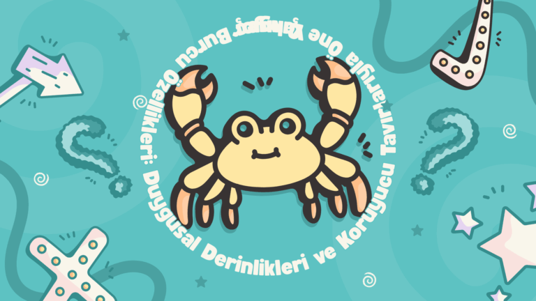 Yengeç Burcu Özellikleri: Duygusal Derinlikleri ve Koruyucu Tavırlarıyla Öne Çıkıyor