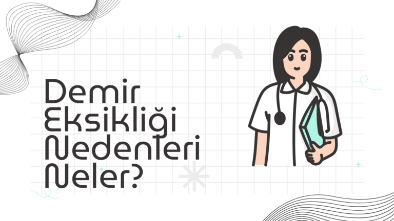 Demir Eksikliği Nedenleri Neler? Demir Eksikligi Nedenleri Neler